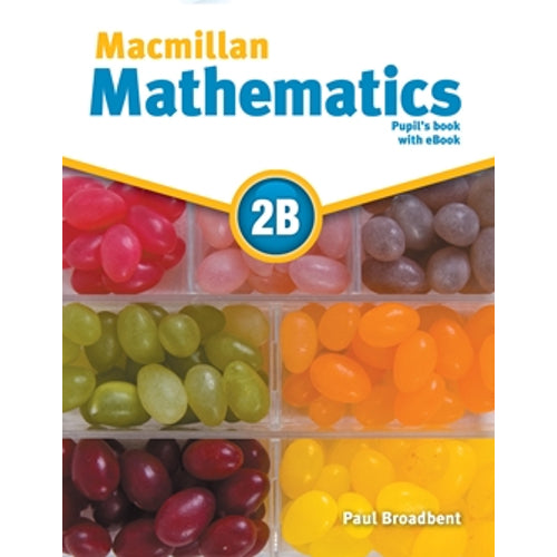 MACMILLAN MATHEMATICS PUPIL'S BOOK 2B (PB + eBook)