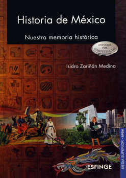 Historia de México (Nuestra memoria histórica)