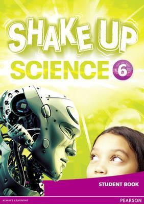 Shake Up Science Student Book Level 6