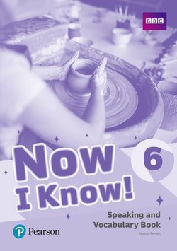 Now I Know  Speaking and Vocabulary Book Level 6