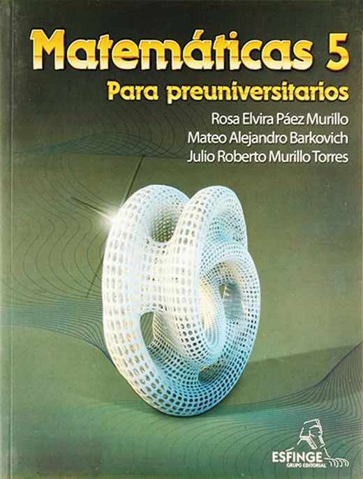 Matemáticas 5 Para preuniversitarios