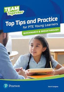 Top Tips and Practice for PTE -Young Learners  (Quickmarch & Breakthrough)