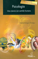 Psicología (Una ciencia con sentido humano)