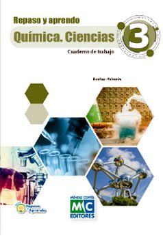 Repaso y aprendo Química. Ciencias 3