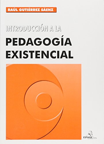 Introducción a la Pedagogía Existencial