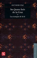 Sor Juana Inés de la Cruz o las trampas de la fe