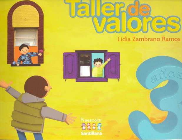 Taller de valores 3 años NE. Preescolar Santillana