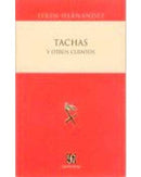 Tachas y otros cuentos