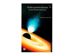 Ondas gravitacionales. Las olas invisibles del universo