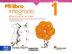 Mi libro integrado 1. Escritura script