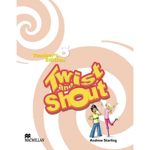 TWIST AND SHOUT TEACHER'S EDITION 5 (Interleaved TE)