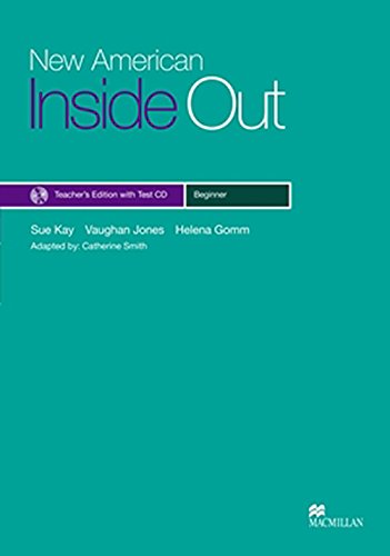 NEW AMERICAN INSIDE OUT TEACHER´S EDITION WITH TEST CD BEGINNER