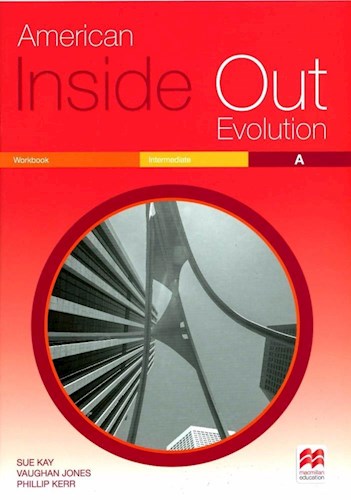 AMERICAN INSIDE OUT EVOLUTION WORKBOOK INTERMEDIATE A