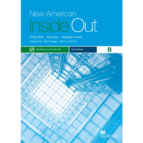 NEW AMERICAN INSIDE OUT WORKBOOK WITH AUDIO CD INTERMEDIATE B