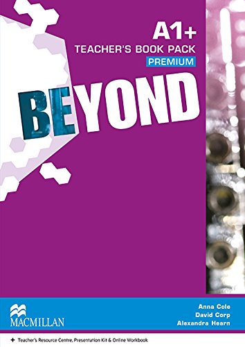 BEYOND TEACHER´S BOOK PACK PREMIUM A1+ (TB + TRC + Presentation Kit + OWB)