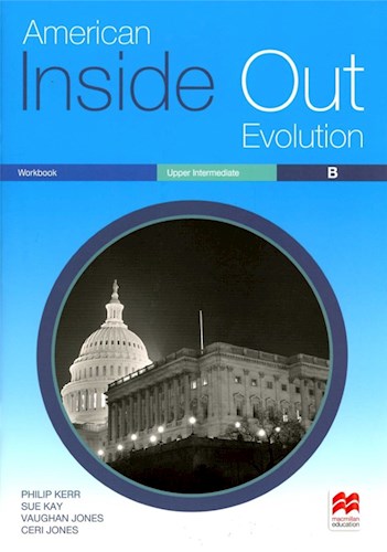 AMERICAN INSIDE OUT EVOLUTION WORKBOOK UPPER-INTERMEDIATE B