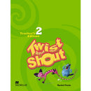 TWIST AND SHOUT TEACHER'S EDITION 2 (Interleaved TE)