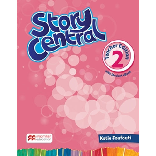 STORY CENTRAL TEACHER'S EDITION 2 (TE with Student eBook + Webcode)