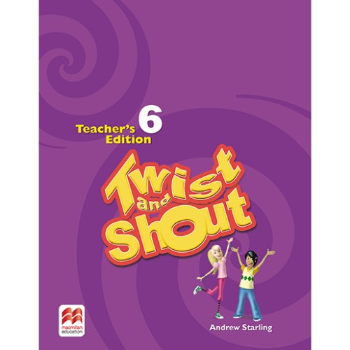 TWIST AND SHOUT TEACHER'S EDITION 6 (Interleaved TE)