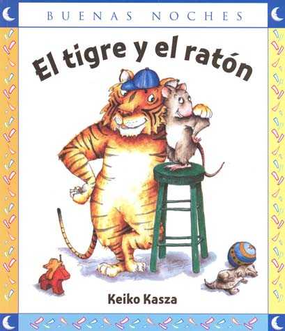 EL TIGRE Y EL RATÓN.