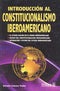 INTRODUCCIÓN AL CONSTITUCIONALISMO IBEROAMERICANO