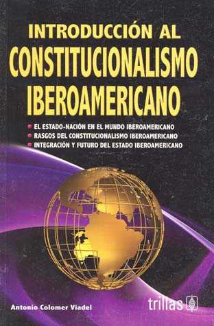 INTRODUCCIÓN AL CONSTITUCIONALISMO IBEROAMERICANO