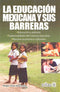 LA EDUCACIÓN MEXICANA Y SUS BARRERAS