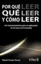 POR QUE LEER, QUE LEER Y COMO LEER