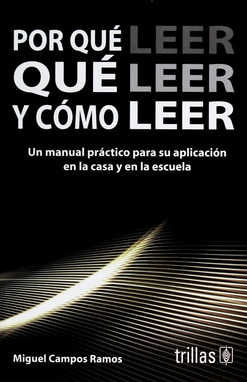 POR QUE LEER, QUE LEER Y COMO LEER