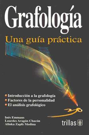 GRAFOLOGÍA: UNA GUÍA PRACTICA