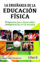 LA ENSEÑANZA DE LA EDUCACIÓN FÍSICA