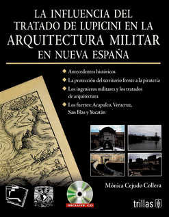 LA INFLUENCIA DEL TRATADO DE LUPICINI EN LA ARQUITECTURA MILITAR.INCLUYE CD