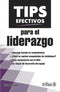 TIPS EFECTIVOS PARA EL LIDERAZGO