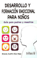 DESARROLLO Y FORMACIÓN EMOCIONAL PARA NIÑOS