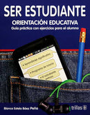 SER ESTUDIANTE: ORIENTACIÓN EDUCATIVA