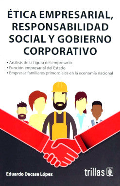 ÉTICA EMPRESARIAL,RESPONSABILIDAD SOCIAL Y GOBIERNO CORPORATIVO