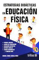 ESTRATEGIAS DIDÁCTICAS EN EDUCACIÓN FÍSICA