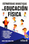 ESTRATEGIAS DIDÁCTICAS EN EDUCACIÓN FÍSICA