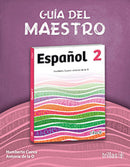 ESPAÑOL 2: GUÍA DEL MAESTRO