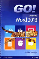 GO! MICROSOFT WORD 2013