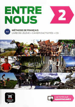 ENTRE NOUS 2 - LIBRO DEL ALUMNO + CD + CUADERNO DE ACTIVIDADES.  A2                   