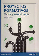 PROYECTOS FORMATIVOS. TEORÍA Y METODOLOGíA.