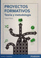 PROYECTOS FORMATIVOS. TEORÍA Y METODOLOGíA.