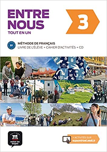 ENTRE NOUS 3 - LIBRO DEL ALUMNO + CD + CUADERNO DE ACTIVIDADES. B1                    