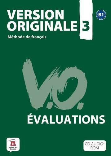 VERSION ORIGINALE 3 B1 - EVALUACIONES FOTOCOPIABLES + CD-ROM