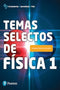 Temas selectos de física 1