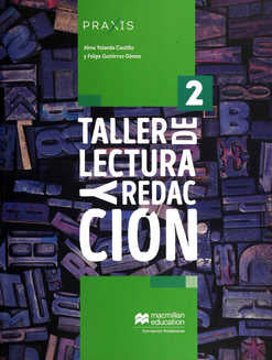 PRAXIS Taller de Lectura y Redacción 2