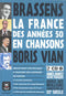 LA FRANCE DES ANNÉES 50 EN CHANSONS - BORIS VIAN ET GEORGES BARSSENS + 2 CD