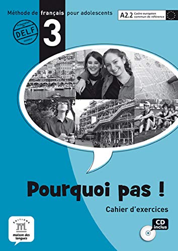 POURQUOI PAS ! 3 - A2.2CUADERNO DE EJERCICIOS + CD