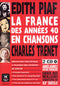 LA FRANCE DES ANNÉES 40 EN CHANSONS - EDITH PIAF ET CHARLES TRENET + 2 CD